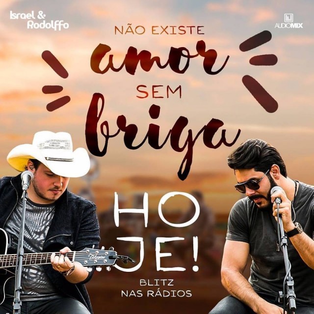 Israel & Rodolffo apresentam “Não Existe Amor Sem Briga”