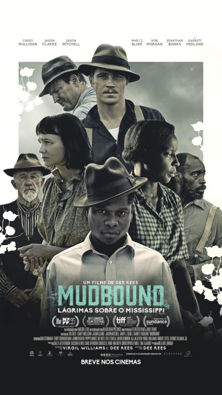 Confira o primeiro cartaz nacional de Mudbound – Lágrimas Sobre o Mississipp