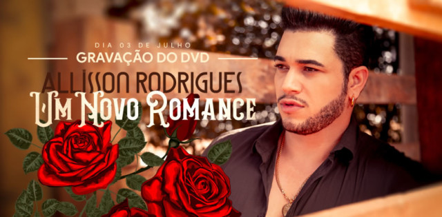 Allisson Rodrigues comemora nova fase da carreira com a gravação de primeiro DVD