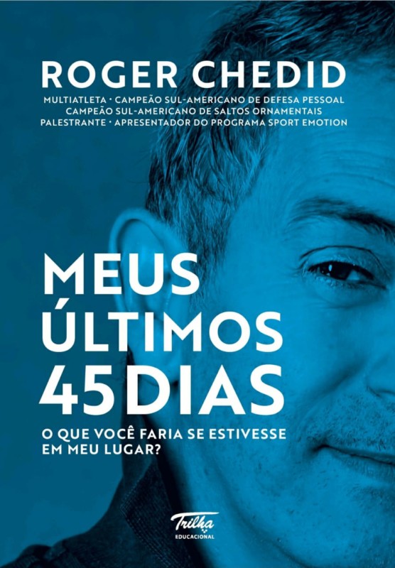 Em livro, Roger Chedid relembra acidente que o deixou com pescoço quebrado