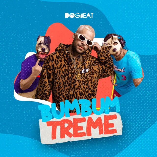 DogBeat lança single “Bumbum Treme em todas as plataformas  digitais