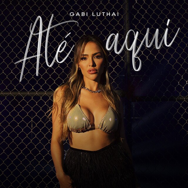 GABI LUTHAI LANÇA ÁLBUM – ATÉ AQUI