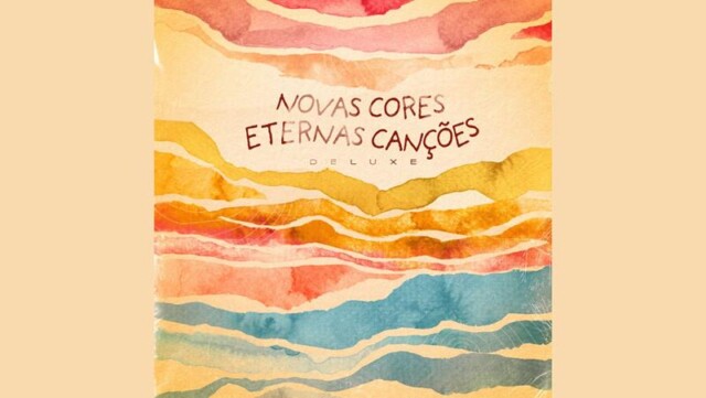 Toquinho lança versão deluxe de “Novas Cores, Eternas Canções”