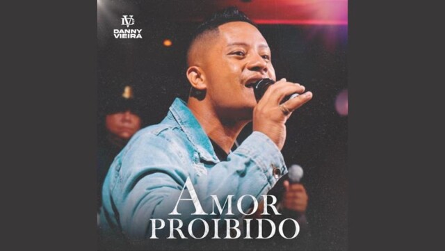 Cantor e compositor Danny Vieira lança seu segundo EP, “Amor Proibido”