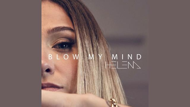 Cantora e compositora Helena explora o rap e o pop na poderosa faixa “Blow My Mind”