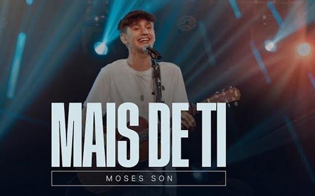 Cantor Moses Son lança o single “Mais de Ti” e ressalta fome e sede pela presença de Deus