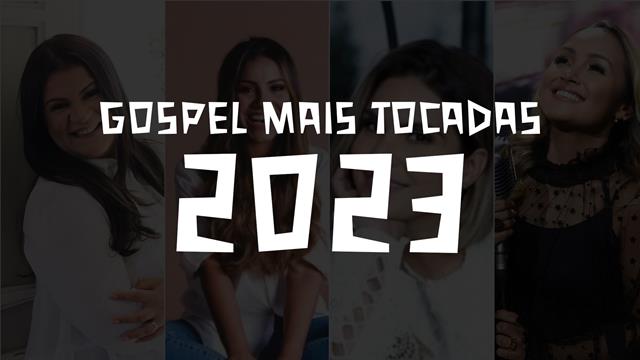 Músicas Gospel que fizeram sucesso em 2023