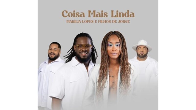 Com Filhos de Jorge, Marília Lopes lança em “Coisa Mais Linda”